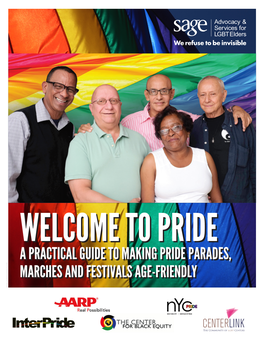 A Practical Guide to Making Pride Parades, Marches and Festivals Age-Friendly WELCOMEWELCOME TOTO PRIDEPRIDE