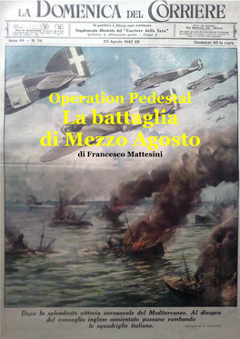 2014 MATTESINI L'operazione Pedestal. Mezzo Agosto 1942