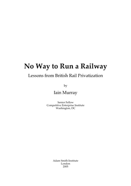 No Way to Run a Railway Lessons from British Rail Privatization