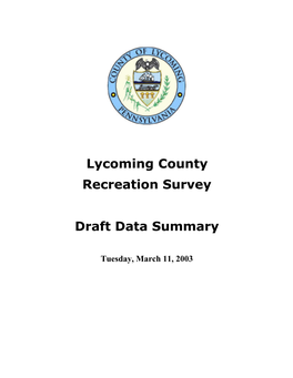 Lycoming County Recreation Survey Draft Data Summary