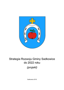 Strategia Rozwoju Gminy Sadkowice Do 2022 Roku (Projekt)