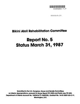 Bikini Atoll Rehabilitation Committee Port No. Status March 31, 1987
