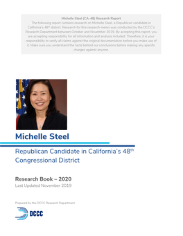 Michelle Steel (CA-48) Research Report the Following Report Contains Research on Michelle Steel, a Republican Candidate in California’S 48Th District