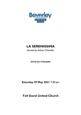 LA SERENISSIMA Directed by Adrian Chandler