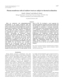 Plasma Membrane Rafts of Rainbow Trout Are Subject to Thermal Acclimation John K