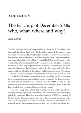 Addendum the Fiji Coup of December 2006: Who, What, Where