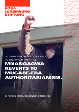 Mnangagwa Reverts to Mugabe-Era Authoritarianism