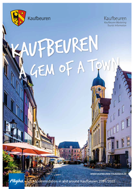 Accommodation in and Around Kaufbeuren 2021/2022 Markets, Music and Middle Ages OPEN-AIR EVENTS for EVERYONE