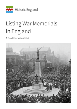 Listing War Memorials in England a Guide for Volunteers Summary