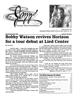 Bobby Watson Revives Horizon for a Tour Debut at Lied Center by Tom Ineck Since Then, Watson (Minus Horizon) Has Recorded for Herbie Mann's Label, Kokopelli
