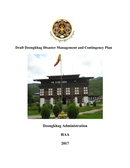 Haa Dzongkhag Disaster Management Plan Presents Hazard, Vulnerability and Capacity Profile for the 6 Gewogs