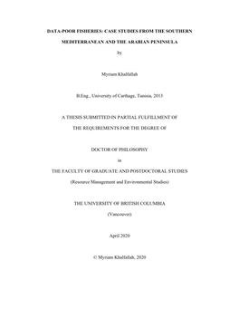 DATA-POOR FISHERIES: CASE STUDIES from the SOUTHERN MEDITERRANEAN and the ARABIAN PENINSULA by Myriam Khalfallah B.Eng., Univers