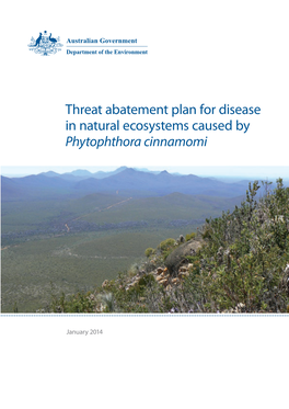 Threat Abatement Plan for Disease in Natural Ecosystems Caused by Phytophthora Cinnamomi