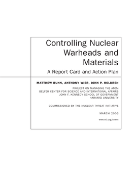 Controlling Nuclear Warheads and Materials a Report Card and Action Plan