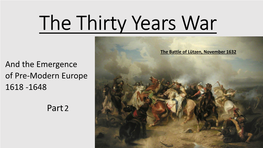 And the Emergence of Pre-Modern Europe 1618 -1648