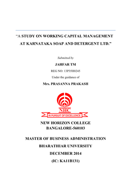 A Study on Working Capital Management at Karnataka Soap and Detergent Ltd.”