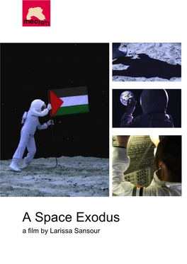 A Space Exodus a Film by Larissa Sansour