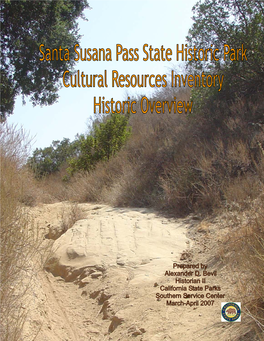 Santa Susana State Historic Park’S Historical Documentation Begins with the Spanish Colonization of Alta (Upper) California in 1769