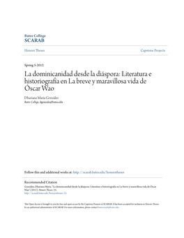 Literatura E Historiografía En La Breve Y Maravillosa Vida De Óscar Wao Dhariana María González Bates College, Dgonzale@Bates.Edu