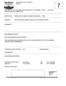 Sheffield City Council Place Report to City Centre South and East Planning and Highways Committee Date 16/01/2012 Report of D
