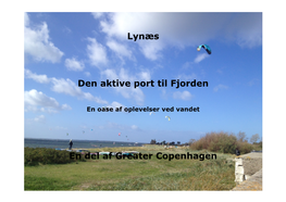 Lynæs Den Aktive Port Til Fjorden En Del Af Greater Copenhagen