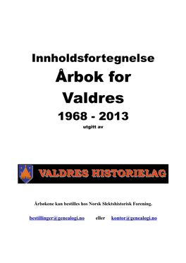 Årbok for Valdres 1968 - 2013 Utgitt Av