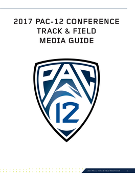 2017 Pac-12 Conference Track & Field Media Guide