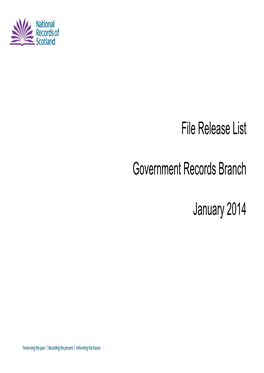 File Release List Government Records Branch January 2014