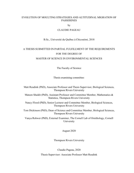 EVOLUTION of MOULTING STRATEGIES and ALTITUDINAL MIGRATION of PASSERINES by CLAUDIE PAGEAU B.Sc., Université Du Québec À Chic