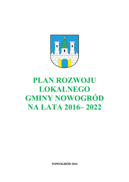Plan Rozwoju Lokalnego Gminy Nowogród Na Lata 2016– 2022
