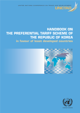 HANDBOOK on the PREFERENTIAL TARIFF SCHEME of the REPUBLIC of KOREA in Favour of Least Developed Countries