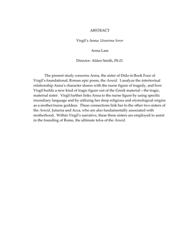 ABSTRACT Virgil's Anna: Unanima Soror Anna Lam Director: Alden Smith, Ph.D. the Present Study