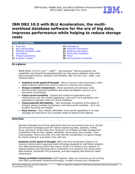 IBM DB2 10.5 with BLU Acceleration, the Multi- Workload Database Software for the Era of Big Data, Improves Performance While Helping to Reduce Storage Costs