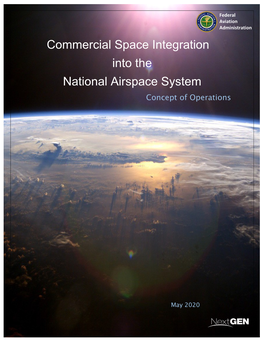 Commercial Space Integration Into the NAS ( CSINAS ) Concept of Operations