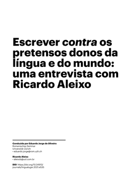 Escrever Contra Os Pretensos Donos Da Língua E Do Mundo: Uma Entrevista Com Ricardo Aleixo