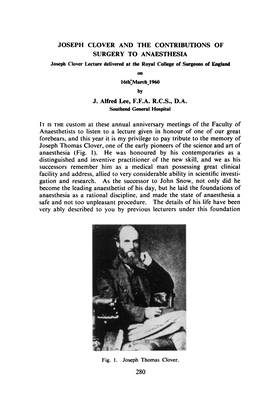 Forebears, and This Year It Is My Privilege to Pay Tribute to the Memory of Joseph Thomas Clover, One of the Early Pioneers of the Science and Art of Anaesthesia (Fig