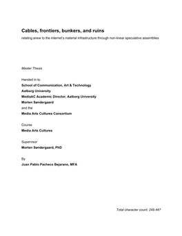 Cables, Frontiers, Bunkers, and Ruins Relating Anew to the Internet’S Material Infrastructure Through Non-Linear Speculative Assemblies