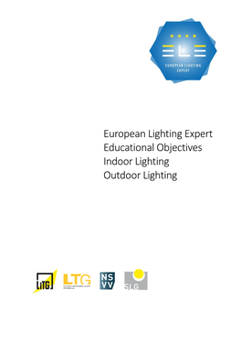 European Lighting Expert Educational Objectives Indoor Lighting Outdoor Lighting