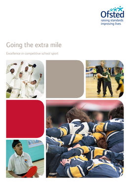 Going the Extra Mile – Excellence in Competitive School Sport Contents