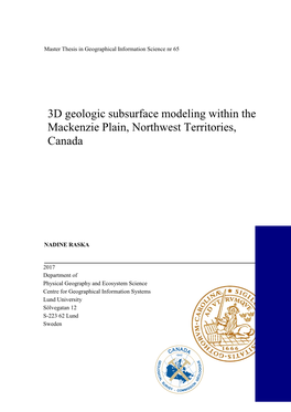 3D Geologic Subsurface Modeling Within the Mackenzie Plain, Northwest Territories, Canada