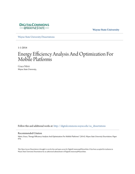Energy Efficiency Analysis and Optimization for Mobile Platforms Grace Metri Wayne State University