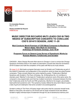 Music Director Riccardo Muti Leads Cso in Two Weeks of Subscription Concerts to Conclude Cso’S 2014/15 Season, June 11–20