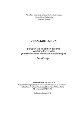 USKALLUS PUHUA: Sukupiiri Ja Sosiaalinen Pääoma Adelaïde Ehrnroothin Yhteiskunnallisen Toiminnan Mahdollistajina