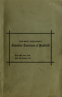 The Right Honourable Caroline Countess of Seafield. Born 30Th