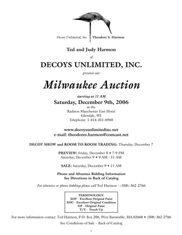 Milwaukee Auction Starting at 11 AM Saturday, December 9Th, 2006 at the Radison Manchester East Hotel Glendale, WI Telephone: 1-414-351-6960