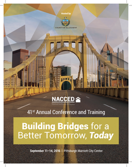 Building Bridges for a Better Tomorrow, Today