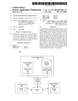 (2) Patent Application Publication (10) Pub. No.: US 2016/0373827 A1 Patterson Et Al