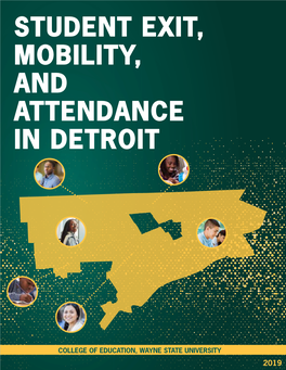 Student Exit, Mobility, and Attendance in Detroit