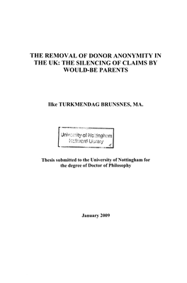 The Removal of Donor Anonymity in the Uk: the Silencing of Claims by Would-Be Parents