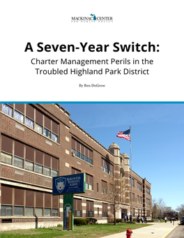 A Seven-Year Switch: Charter Management Perils in the Troubled Highland Park District